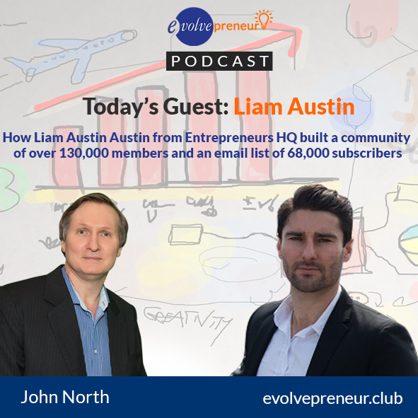 EP04 - How Liam Austin from Enterpreneurs HQ built a community of over 130,000 members.jpeg